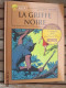 SF002 / BD ALIX / LA GRIFFE NOIRE En Excellent état , édition De 2012 , Valait 7,99€, Avec Suppl LE MONDE D'ALIX - Alix