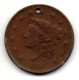 U.S.A, 1 Cent, Copper, Year 1836, KM # 45.1, HOLED. - 1816-1839: Coronet Head (Tête Couronnée)