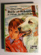 BELLE ET SEBASTIEN LE REFUGE DU GRAND BAOU - CECILE AUBRY - BIBLIOTHEQUE VERTE 1977 - Illustrations De JEAN RESCHOFSKY - Bibliotheque Verte