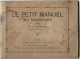 Livre -  Le Petit  Manuel  Du Negociant  Par  Adolphe  Nicou  - Caissier  Comptable - Comptabilité/Gestion