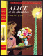 Hachette - Idéal Bibliothèque - Caroline Quine - "Alice Et Le Chandelier" - 1977 - #Ben&Alice - #Ben&IB - Ideal Bibliotheque