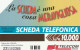 SCEDA TELEFONICA - LA SCHEDA E' UNA COSA MERAVIGLIOSA (2 SCANS) - Public Themes