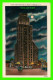 SYRACUSE, NY - STATE TOWER BUILDING AT NIGHT IN 1946 - PUB. BY Wm JUBB CO INC - - Syracuse