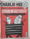 CHARLIE HEBDO 1997 N° 249  AFFICHES SPECIAL STRASBOURG MEGRET LE PEN DEMAIN ON GAZE GRATIS - Humour