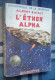 Bibl. De La JEUNESSE : L'Éther Alpha /Albert Bailly - Illustrations De Jacques Touchet - Jaquette - 1951 - Bibliotheque De La Jeunesse