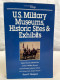 U.S. Military Museums, Historic Sites & Exhibits. - Polizie & Militari