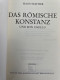 Das Römische Konstanz Und Sein Umfeld. - 4. Neuzeit (1789-1914)