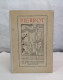 Pierrot. Ein Gleichnis In Sieben Liedern. Mit 7 Heliogravüren Nach Den Radierungen Von Rolf Schott. - Lyrik & Essays