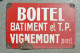 Ancienne Plaque émaillée : BOITEL Bâtiment Et T.P. VIGNEMONT (Oise) - Autres & Non Classés