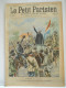 LE PETIT PARISIEN N°583 – 8 AVRIL 1900 – PRESIDENT STEIJN - BOERS - CHUTE D'UN TOIT - CHARPENTIER - Le Petit Parisien