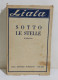 I115738 Liala - Sotto Le Stelle - Sonzogno 1963 - Nouvelles, Contes