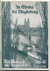 Mit Rucksack Und Nagelschuh Heft 40 - Im Elbetal Bei Magdeburg 1937 - 32 Seiten Mit 10 Abbildungen - Saxe-Anhalt