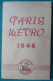 00457*PARIS*METRO 1946*PLAN DE LA VILLE DES TRANSPORTS*TRANSPORTATION CITY PLAN*EDITIONS MELLOTTÉE*TIRAGE JUILLET 1945 - Europa