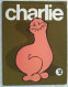 CHARLIE N°2 Illustrateur Dessinateur Wolinski Reiser Moebius Cabu Schulz Cavanna Allais ... Humour Erotisme Mars 1969 - Humor