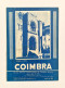 AVEIRO COIMBRA -ROTEIRO TURÍSTICO - (Ed. Rotep Nº 6 - 1963) - Livres Anciens