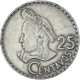 Monnaie, Guatemala, 25 Centavos, 1976 - Guatemala