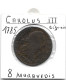 ESPAGNE CHARLES III  8 Maravédis 1785 Ségovia  TB+ - Provinciale Munten