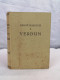 Verdun. Wende Des Weltkrieges. - 5. Zeit Der Weltkriege