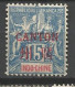 CANTON N° 7 NEUF* CHARNIERE  / Hinge  / MH - Unused Stamps