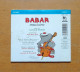 CD-Livre Babar Musicien Raconté Par Jean-Marc BORY - Adès 633 - Laurent De BRUHOFF - 1997 - Niños