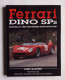 Ferrari Dino Sps - Libros Sobre Colecciones