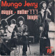 * 7"  *  MUNGO JERRY - MAGGIE (France 1970) - Country En Folk