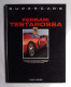 Ferrari Testarossa (Supercars) - Libros Sobre Colecciones