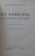 Grosdidier De Matons - En Lorraine De L'Argonne Aux Vosges / éd. B. Arthaud, Année 1948 - Lorraine - Vosges