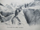 AK Frankreich Um 1910 Motiv / Thematik Bergsteigen Traversée De La Mer De Glace Phot. Gs Tairraz Chamonix No 522 - Bergsteigen