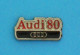 1 PIN'S  //   ** LOGO / AUDI 80 ** - Audi