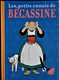 Caumery / Pinchon - Les Bonnes Idées De BÉCASSINE   - Éditions Gautier-Languereau - ( 2005 ) . - Bécassine