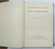 1934 - Generalfeldmarschall Von HINDENBURG - Aus Meinem Leben - / 316 S. - 13x18,5x3,2cm - Biographien & Memoiren