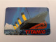 GREAT BRITAIN /20 UNITS / TITANIC/ SHIPWRECK LONG  / DATE: 09/98  /    PREPAID CARD / LIMITED EDITION/ MINT  **14600** - Collections