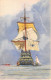 ILLUSTRATEUR - HAFFNER - MARINE - L'ARRIVEE AU MOUILLAGE ( XVII° SIECLE ) - LIGUE MARITIME ET COLONIALE - Haffner