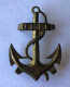 Insigne Ancre Marine Pour Calot - Troupe Coloniale - Navy