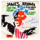 James BROWN & The FAMOUS FLAMES : I Got The Feeling - Polydor 59.181 - Soul - R&B