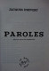 Jacques PREVERT Paroles (Le Point Du Jour, 1999, édition Revue Et Augmentée) - Auteurs Français