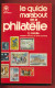 LE GUIDE MARABOUT DE LA PHILATELIE - F.J. MELVILLE -  Ed. Marabout - 1976, - Handbücher