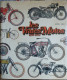 Les Vraies Motos 1896-1950 - C. Rey - H. Louis - Ed. Lausanne-Vilo - 1976 - Moto