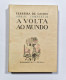 Obras Completas De Ferreira De Castro - A Volta Ao Mundo ( 3 Volumes)(Guimarães & Cª Editores - 1949) - Livres Anciens