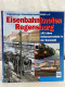 Eisenbahnknoten Regensburg : 140 Jahre Schienenverkehr In Der Domstadt. - Transporte