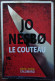 Jo NESBO Le Couteau (Série Noire Grand Format, 10/2019) - Série Noire