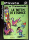 BD LE SCRAMEUSTACHE - 4 - Le Totem De L'espace - Rééd. 2002 Pirate - Scrameustache, Le