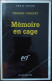 Thierry JONQUET Mémoire En Cage Série Noire 2397 (EO, 09/1995) - Série Noire