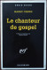 Harry CREWS Le Chanteur De Gospel Série Noire 2396 (EO, 08/1995) - Série Noire