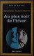 Michael ALLEGRETTO Au Plus Noir De L’hiver Série Noire 2243 (EO, 09/1990) - Série Noire