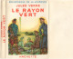 Livre- Jules VERNE - Le RAYON VERT (édit. Hachette; Bibliothèque De La Jeunesse) Jaquette, Rabats Intacts - Bibliotheque De La Jeunesse