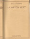 Livre- Jules VERNE - Le RAYON VERT (édit. Hachette; Bibliothèque De La Jeunesse) Jaquette, Rabats Intacts - Bibliotheque De La Jeunesse