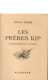 Livre- Jules VERNE - Les FRERES KIP (édit. Hachette; Bibliothèque De La Jeunesse) Jaquette, Rabats Intacts - Bibliothèque De La Jeunesse