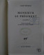 Gabe HUDSON Monsieur Le Président (Gallimard / La Noire, EO 12/2003) - NRF Gallimard